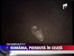 Romania, pierduta in ceata