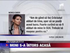 Monica Gabor a revenit in Romania