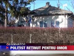 Politist retinut pentru omor
