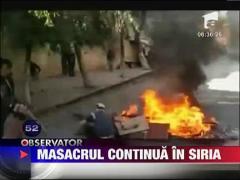 Masacrul continua in Siria
