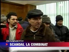Scandal la combinatul din Iasi