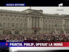 Printul Philip, operat la inima