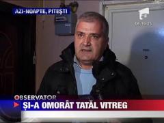 Si-a omorat tatal vitreg