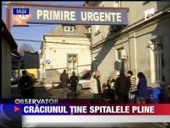 Craciunul tine spitalele pline