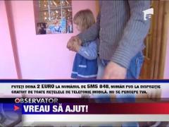 VREAU SA AJUT! Ana Maria merge la scoala doar purtata in brate de parinti