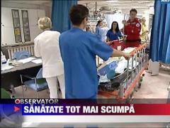 Sanatatea, mai scumpa in 2012