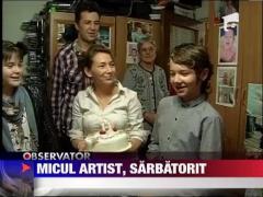 Micul artist din Iasi, sarbatorit