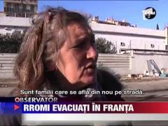 Rromi de etnie romana evacuati cu scandal in Franta