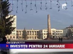 Investitii pentru 24 ianuarie