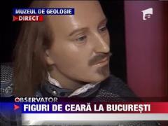 Figuri de ceara la Bucuresti