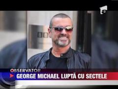 George Michael lupta cu sectele