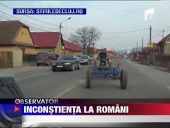 Inconstienta romanilor nu pare sa aiba limite