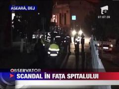 Scandal in fata spitalului