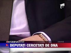 Deputati PSD cercetati de DNA