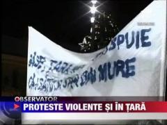 Proteste violente si in restul tarii