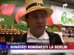 Bunatati romanesti la Berlin