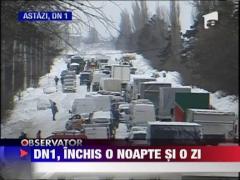 DN1, inchis o noapte si-o zi