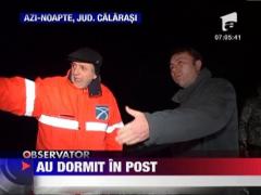 Drumarii din Calarasi au dormit in post