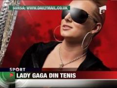 Lady Gaga a tenisului