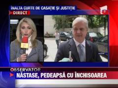 Adrian Nastase, condamnat la 2 ani de inchisoare cu executare