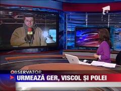 Urmeaza ger, viscol si polei