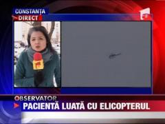 Pacienta luata cu elicopterul