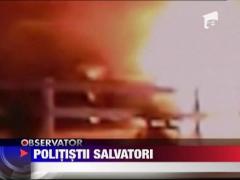 Politisti salvatori