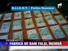 Fabrica de bani falsi, inchisa de DIICOT