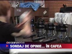 Sondaje de opinie in cafea