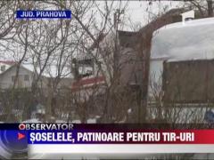 Zapada si poleiul, pericol chiar si pentru giganticele tiruri
