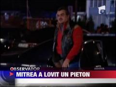 Mitrea a lovit un pieton
