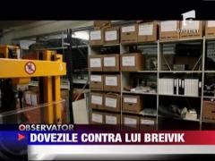 Probele fizice impotriva lui Andreas Breivik