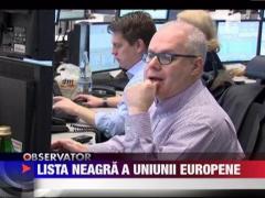 UE a intocmit o "lista neagra" a statelor vulnerabile
