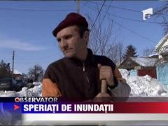 Speriati de inundatii