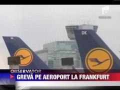 Greva la aeroportul din Frankfurt