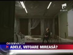 Adele, ceruta in casatorie de ziua ei
