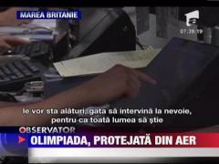 Jocurile Olimpice de la Londra, protejate din aer