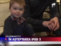 Astazi se lanseaza iPad 3