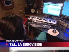 T&L, le Eurovision