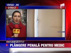 Medic acuzat de malpraxis, in Targu Jiu