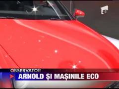 Arnold Schwarzenegger si masinile Eco