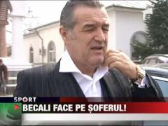 Gigi Becali face pe soferul