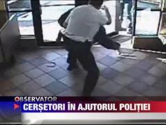 Cersetori in ajutorul politiei