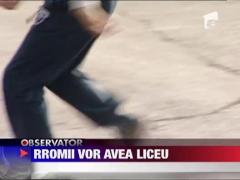 Rromii vor avea liceu in Capitala