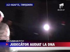 Judecator audiat la DNA