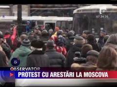 Protest cu arestari la Moscova