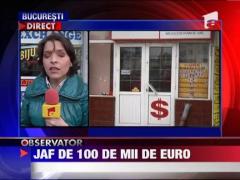 Jaf de 100 de mii de euro
