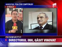 Directorul INH, gasit vinovat