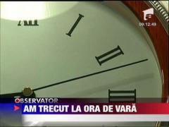 Romania a trecut oficial la ora de vara