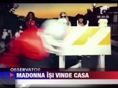 Madonna si-a scos casa la vanzare